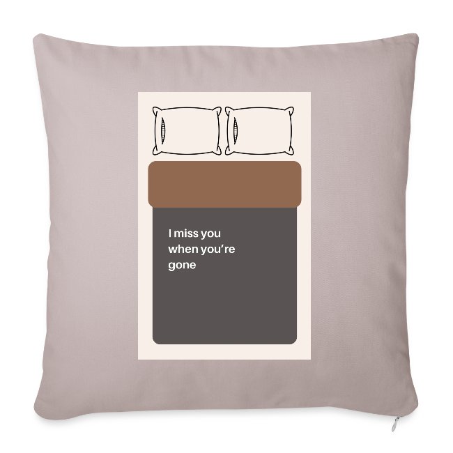 ROMANTISCH CADEAU - Kussenhoes 'I miss you when you're gone', kleur licht taupe