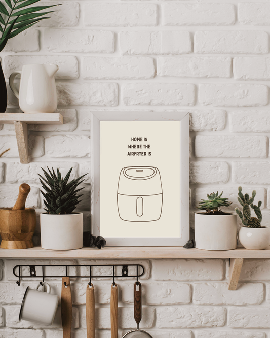 PRINTABLE - Home is where the airfryer is